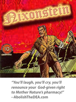 Nixonstein: you'll laugh, you'll cry, you'll give up you right to Mother Nature's plants
