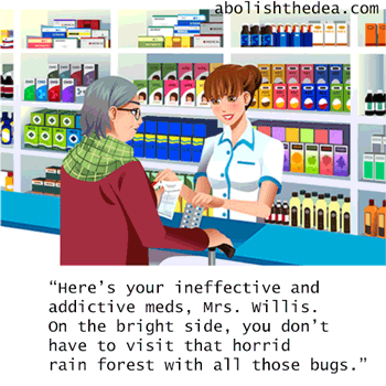 Here, Mrs. Wilson, here's your addictive Big Pharma crap.  Cartoon spoofing psychiatry and anti-patient drug laws.