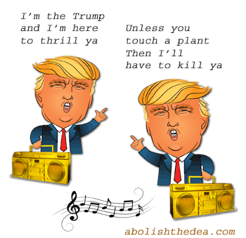 Drug Warrior Trump rapping about killing Americans for using plant medicines - from AbolishTheDEA.com