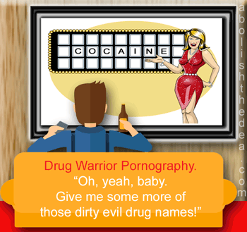 drug warrior pornography on wheel of fortune: today's naughty words: cocaine, opium, and psychedelics!