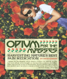 Opium for the Masses by Jim Hogshire