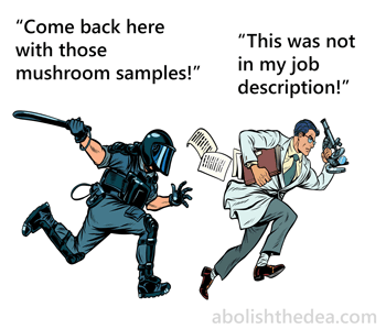Come back here wit those mushroom samples!  Narc arresting mycologist for doing his job.
