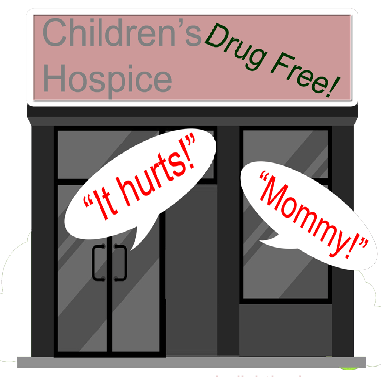  Kids in hospice crying out, 'It hurts!' (abolishthedea.com)