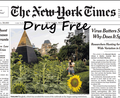  The picture is a digitally altered front page of The New York Times with the headline "Drug Free" superimposed over an image of a sunflower field. (abolishthedea.com)