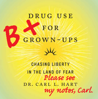 Drug Use for Grown-Ups is one of the most honest books ever about so-called drugs.  The author's only shortcoming is his apparent failure to see the link between the drug war and the psychoactive pill mill.