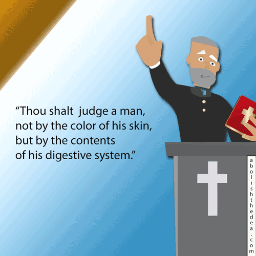 Preacher at dais with one hand holding a Bible, the other pointing toward sky, as he reads from Drug War Scripture: 'Thou shalt judge a man, not by the color of his skin, but by the contents of his digestive system.'